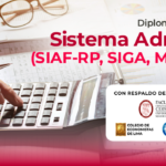 DIPLOMA DE ALTA ESPECIALIZACIÓN SISTEMAS ADMINISTRATIVOS (SIAF-RP, SIGA, MEF, SEACE 0.3) – Virtual