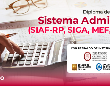 DIPLOMA DE ALTA ESPECIALIZACIÓN SISTEMAS ADMINISTRATIVOS (SIAF-RP, SIGA, MEF, SEACE 0.3) – Virtual